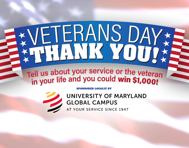 Veterans Day Thank You! Tell us about your service or the veteran in your life and you could win $1,000!